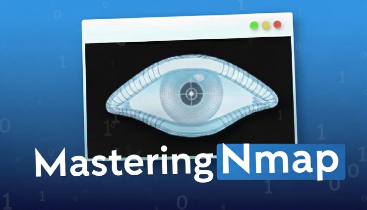 Mastering Nmap: From Network Exploration to Professional Security Auditing